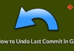 How to Undo Last Commit in Git