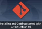 Installing and Getting Started with Git on Debian 10