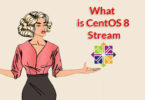 What is CentOS 8 Stream