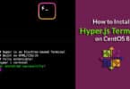 How to Install Hyper.js Terminal on CentOS 8