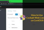 How to Use Cockpit Web Console on CentOS 8