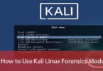 How to Use Kali Linux Forensics Mode