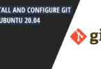 How to Install and Configure Git on Ubuntu