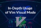 In-Depth Usage of Vim Visual Mode