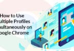 How to Use Multiple Profiles Simultaneously on Google Chrome