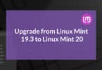 Upgrade from Linux Mint 19.3 to Linux Mint 20