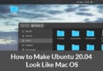 How to Make Ubuntu 20.04 Look Like Mac OS