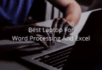 Best Laptop For Word Processing And Excel