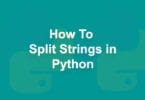 How To Split Strings in Python