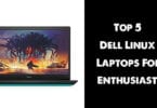 The Top 5 Dell Linux Laptops For Enthusiasts